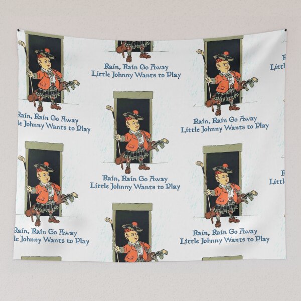 Item preview, RAIN, RAIN, GO AWAY, LITTLE JOHNNY WANTS TO PLAY (#1) designed and sold by johndhalsted.