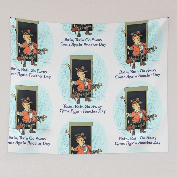 Item preview, RAIN, RAIN, GO AWAY, COME AGAIN ANOTHER DAY (#2) designed and sold by johndhalsted.