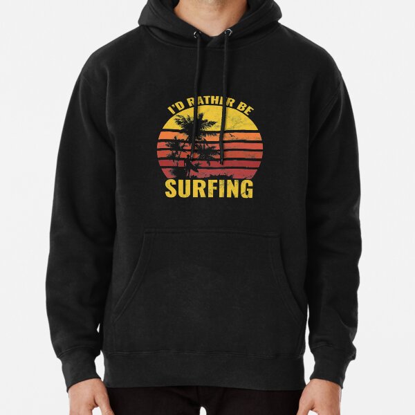 Funny Vintage Retro Sunset I'd Rather Be Surfing Gift Pullover Hoodie
