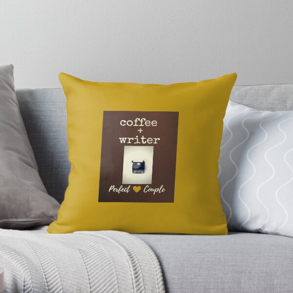 Coffee + Writer Perfect Couple for Freelancers Throw Pillow