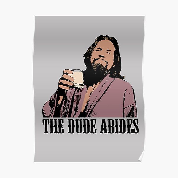 The Big Lebowski The Dude Abides Color T-Shirt Poster