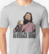 The Big Lebowski Careful Man There's A Beverage Here Color T-Shirt Unisex T-Shirt