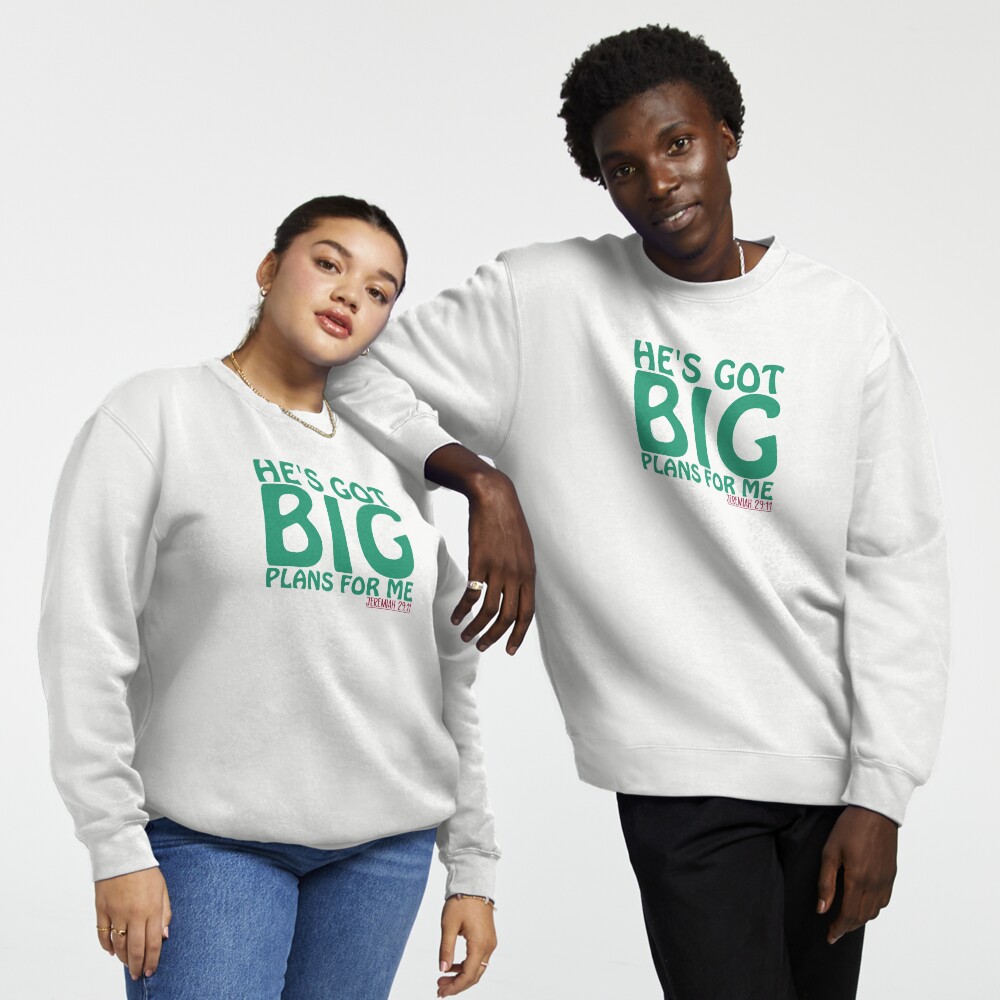 Big plans sweatshirt clearance
