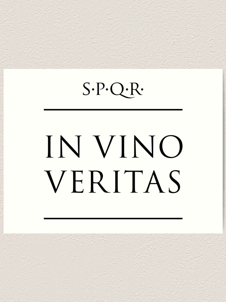 "Latin quote In vino veritas" Art Print by fabianodp Redbubble