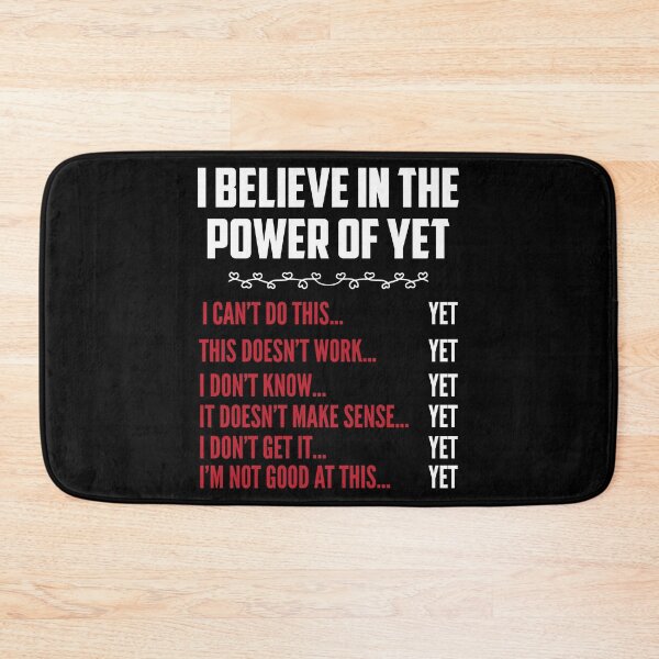 Item preview, Believe In The Power Of Yet I Motivational Gift designed and sold by 2blackcherries.