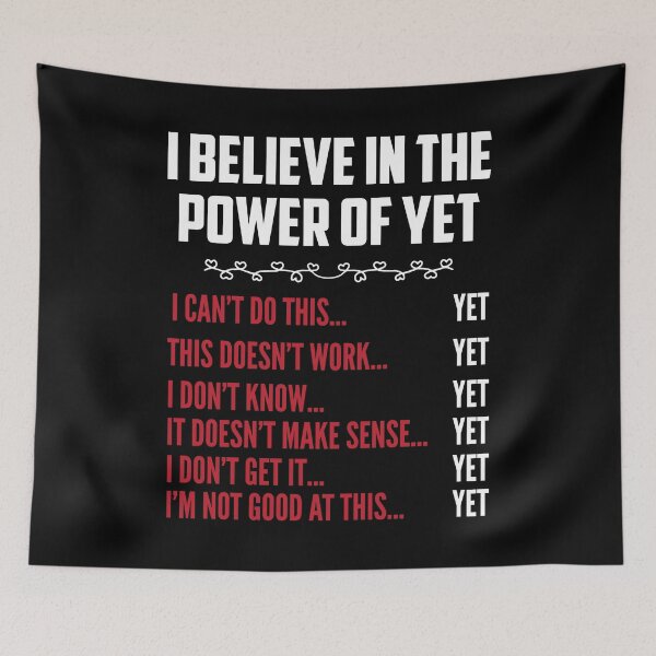 Item preview, Believe In The Power Of Yet I Motivational Gift designed and sold by 2blackcherries.