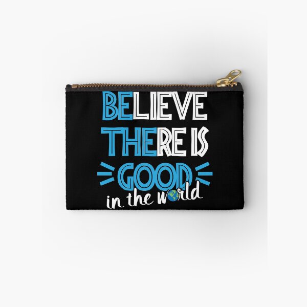 Item preview, Believe There Is Good In The World designed and sold by 2blackcherries.