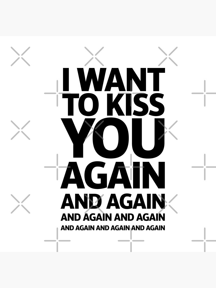 i-want-to-kiss-you-again-poster-for-sale-by-urosek-redbubble