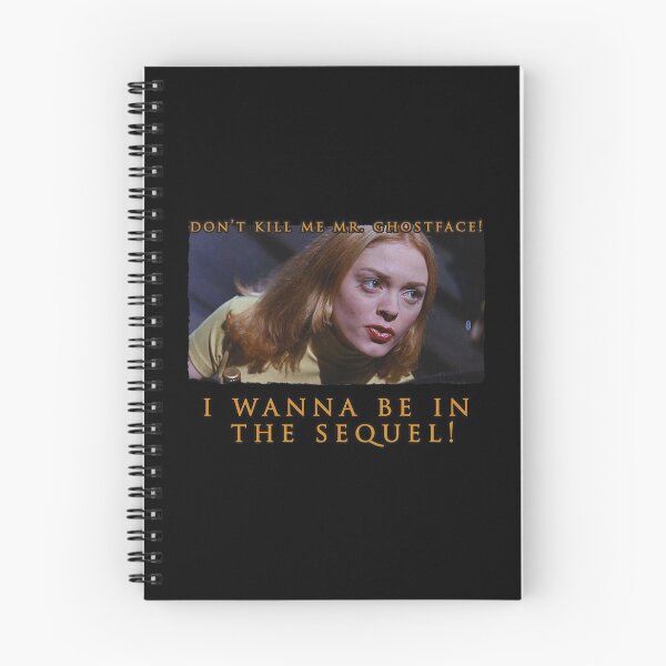 Item preview, ROSE MCGOWAN -- Tatum Riley in Scream "Don't Kill Me Mr. Ghostface, I wanna be in the sequel!" Quote designed and sold by goon-squad.