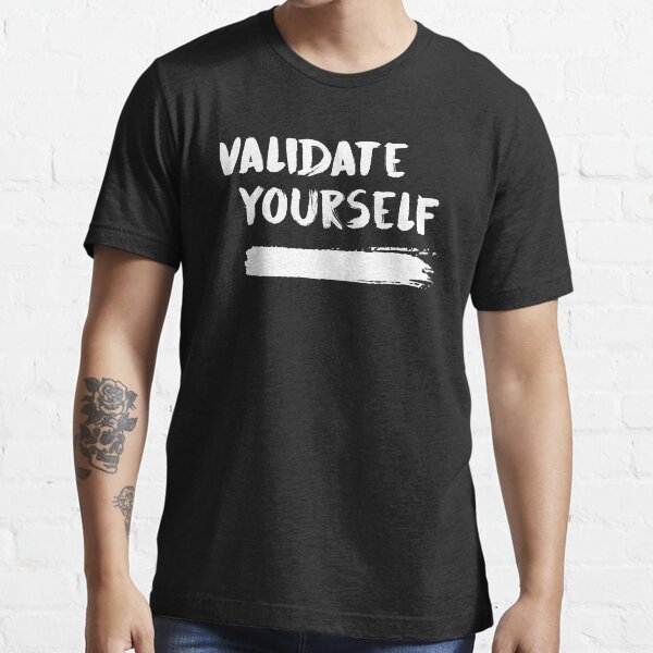 Validez-yoi toi-même T-shirt essentiel