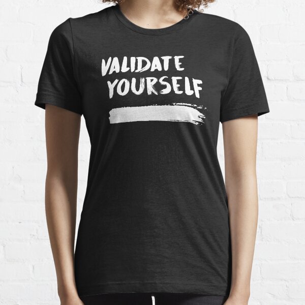 Validez-yoi toi-même T-shirt essentiel