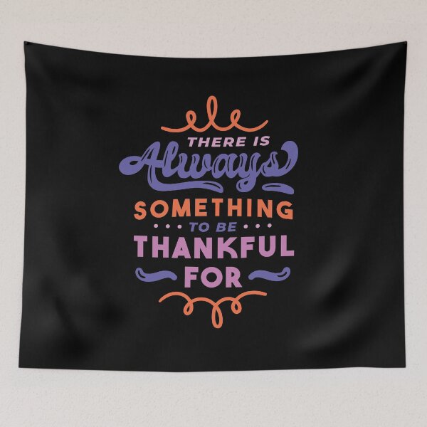Item preview, Thanksgiving - There is always something to be thankful for designed and sold by AaaleXX.