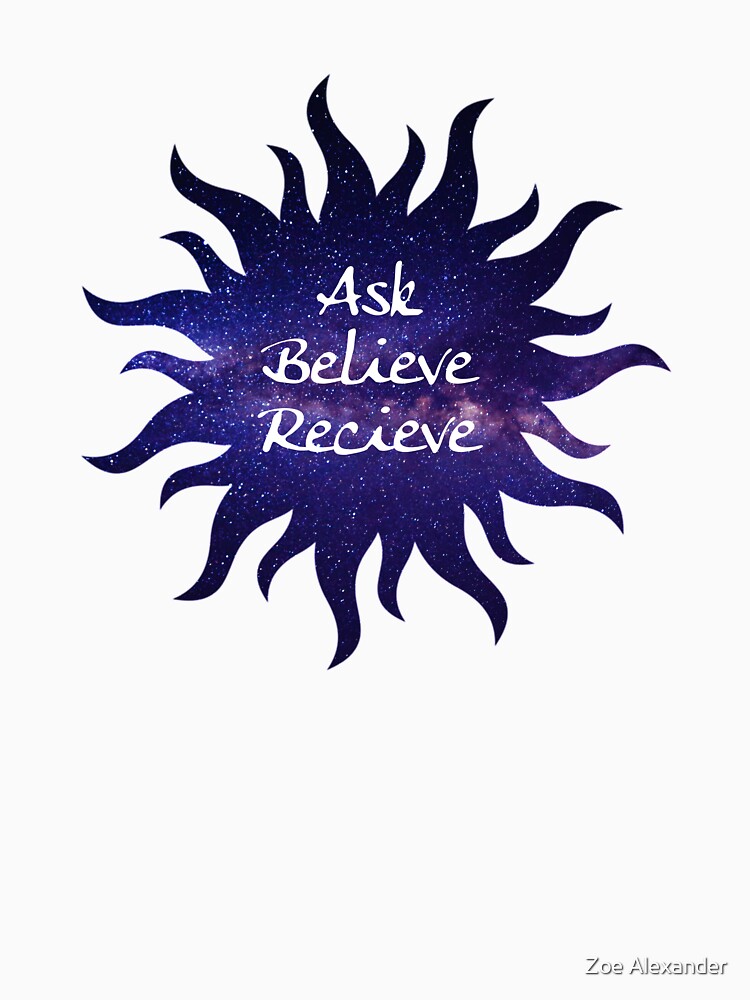 Artwork view, Ask, Believe, Recieve designed and sold by Zoe Alexander