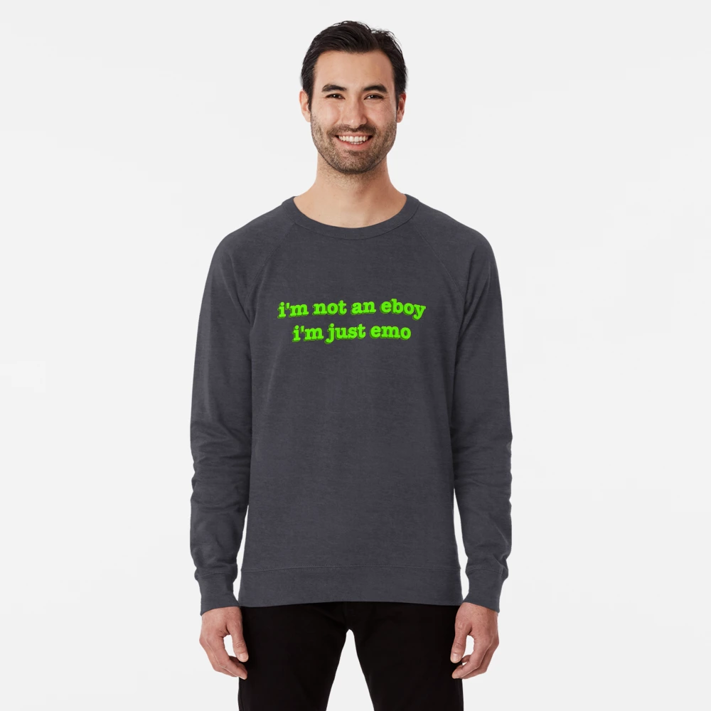 i'm not an eboy i'm just emo Lightweight Sweatshirt for Sale by emweth |  Redbubble