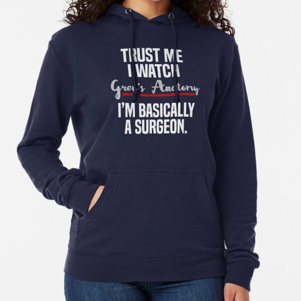 Grey's Surgeon | Perfect Gift for medical students | Surgeon meme Lightweight Hoodie