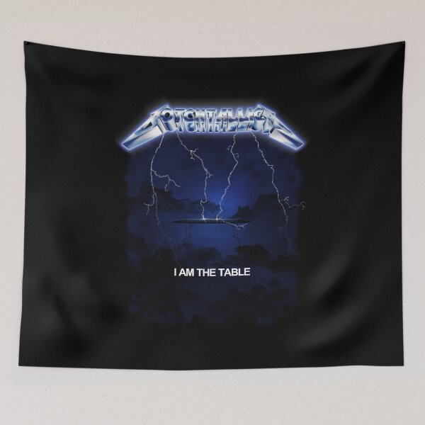 Item preview, I Am The Table designed and sold by CultOfNiche.