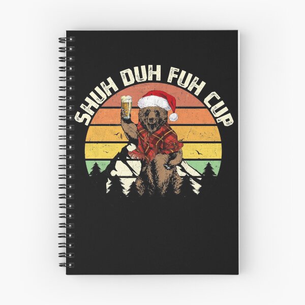 Item preview, Shuh Duh Fuh Cup Christmas Bear Drinking Beer Camping designed and sold by MerchK1ng.
