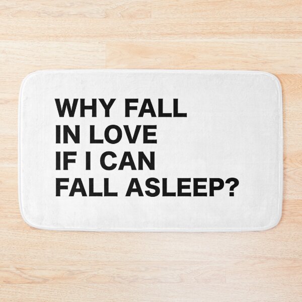 Item preview, Why Fall in Love if I can Fall asleep? Funny quote humor typography tumblr designed and sold by vanessavolk.