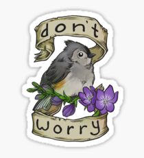 Don't Worry Sticker