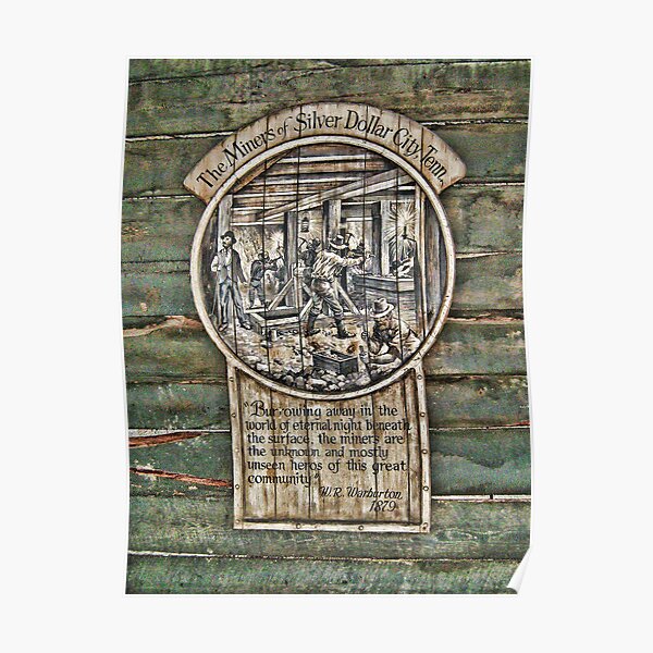 Miners Of Silver Dollar City,Tennessee 1879 Poster