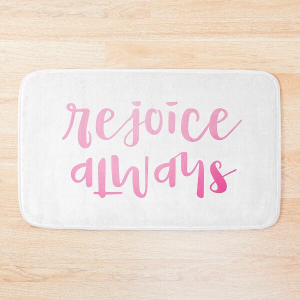 Item preview, REJOICE ALWAYS (PINK) designed and sold by christikdesigns.
