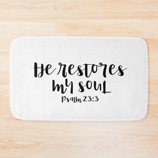 Item preview, HE RESTORES MY SOUL - PSALM 23:3 designed and sold by christikdesigns.