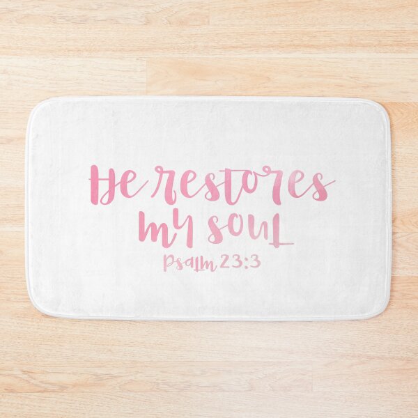 Item preview, HE RESTORES MY SOUL - PSALM 23:3 (PINK) designed and sold by christikdesigns.