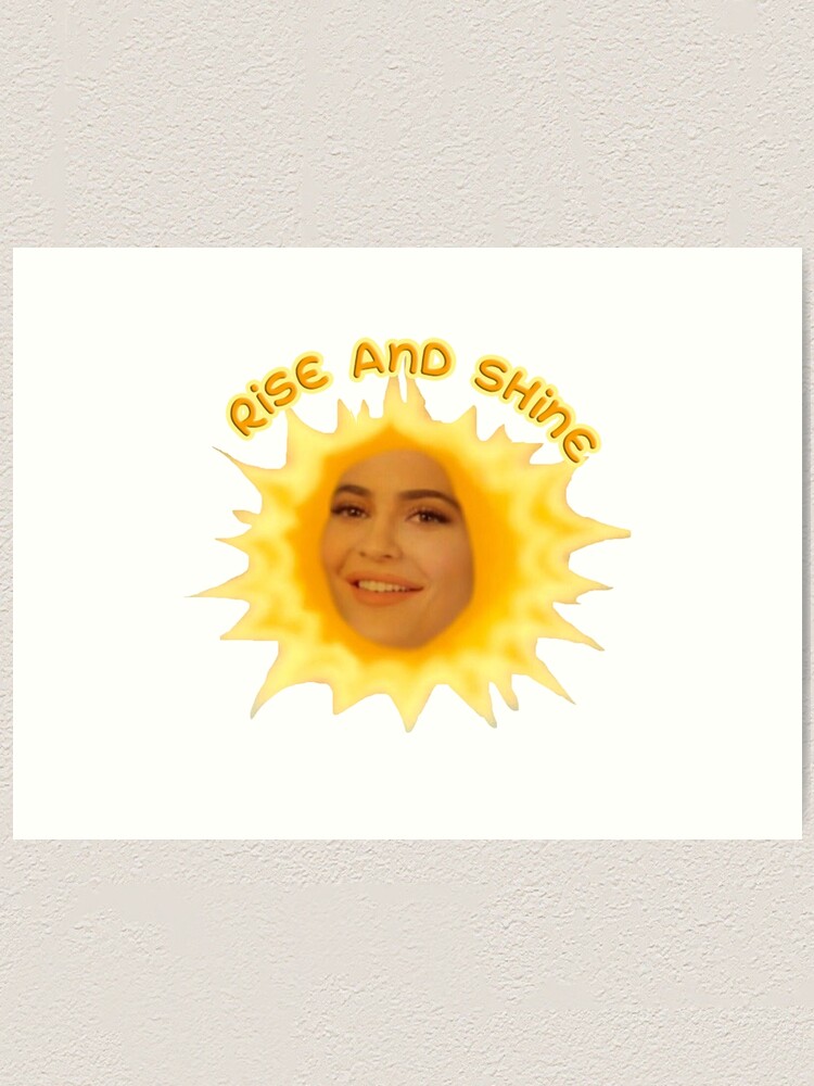 RISE AND SHINE by Kylie Jenner