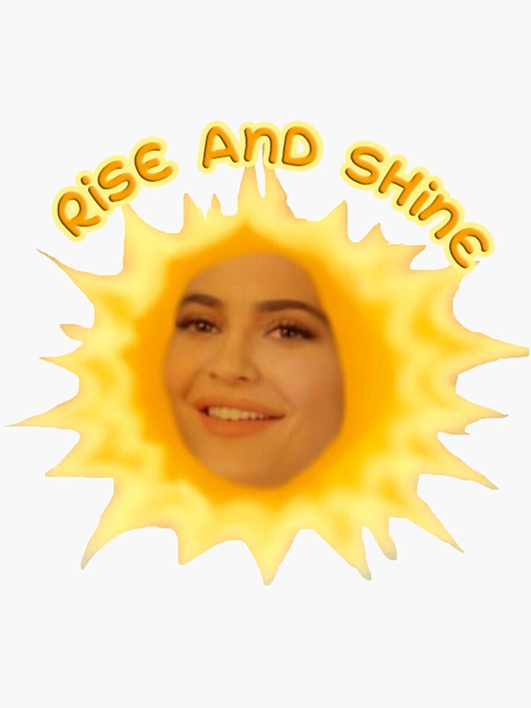 "RISE AND SHINE by Kylie Jenner" Sticker by eltoquino Redbubble