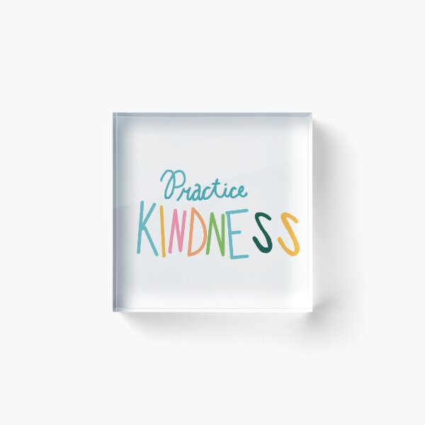Item preview, Practice Kindness designed and sold by Bellawolfe.