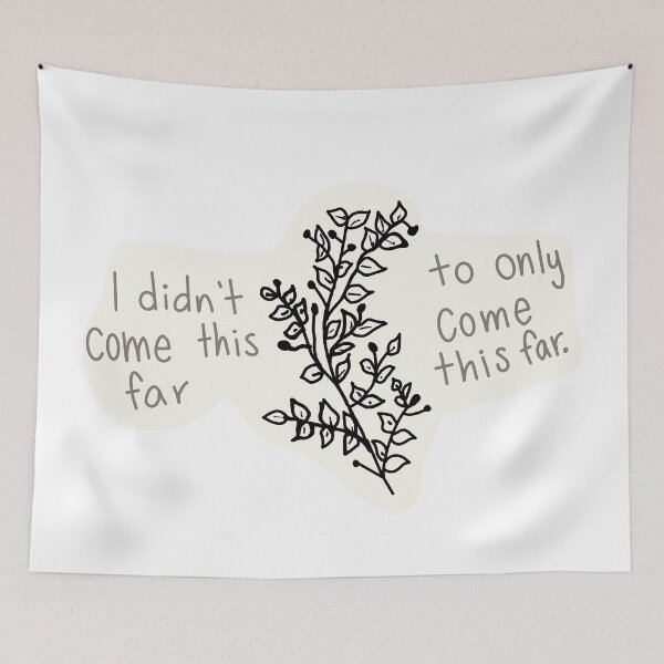 Item preview, I didn’t come this far to only come this far designed and sold by Bellawolfe.