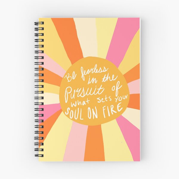 Item preview, Be fearless in the pursuit of what sets your soul on fire designed and sold by Bellawolfe.