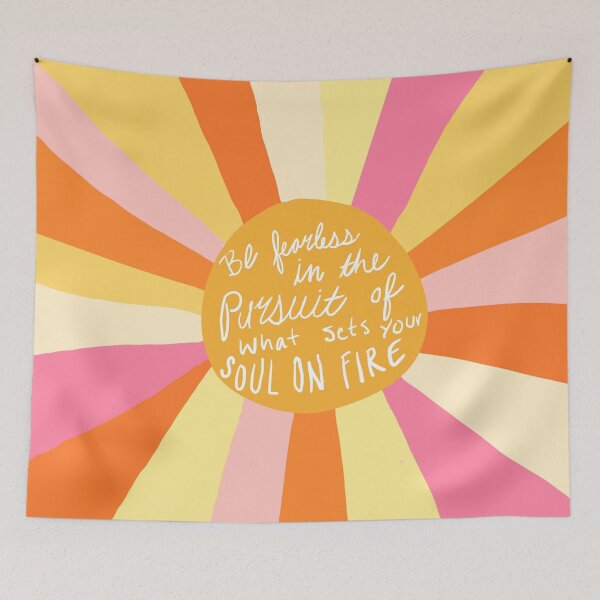 Item preview, Be fearless in the pursuit of what sets your soul on fire designed and sold by Bellawolfe.