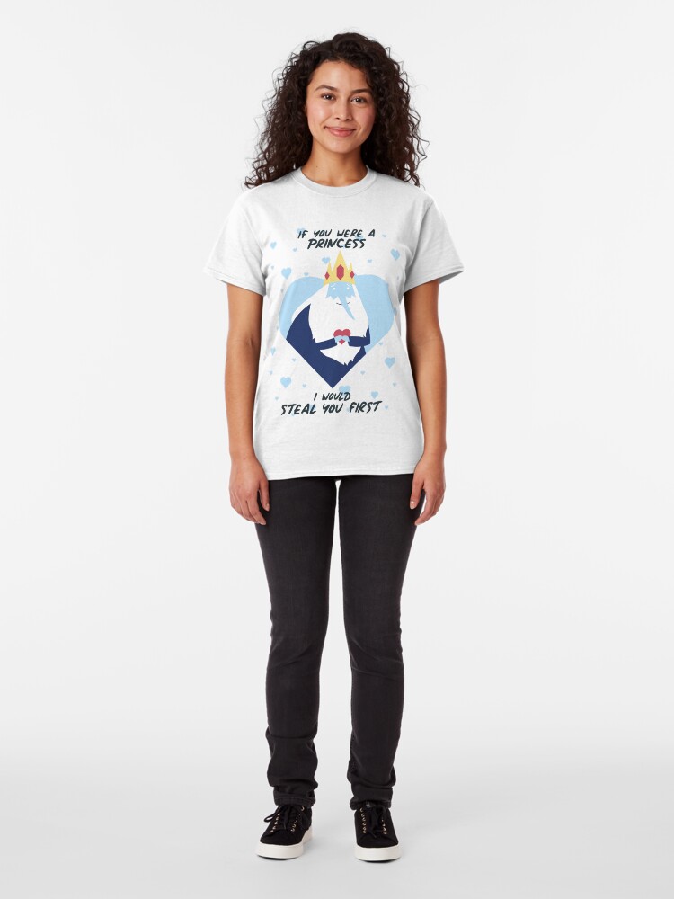 Vista alternativa de Camiseta clásica Si fueras una princesa, te robaría primero (Hora de aventura)