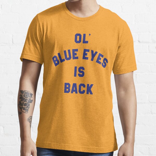 Ol' Blue Eyes is Back Essential T-Shirt