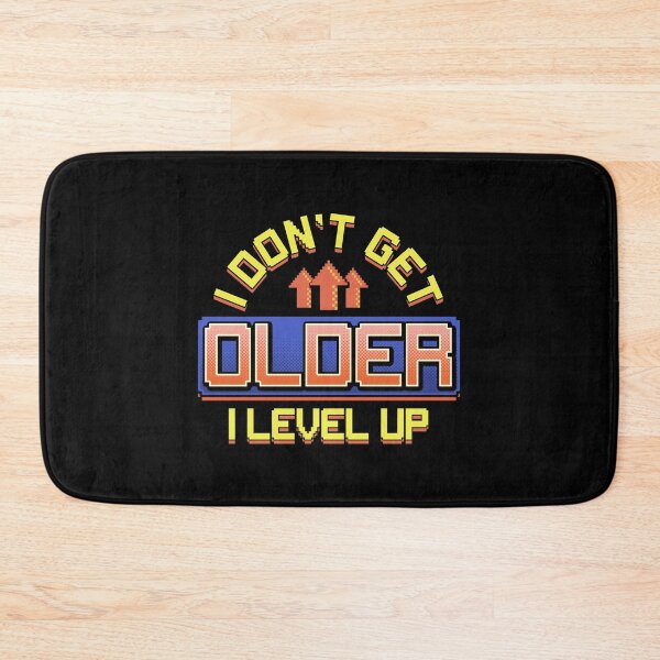 Item preview, I Don't Get Older I Level Up Gamer Birthday Gaming designed and sold by perfectpresents.