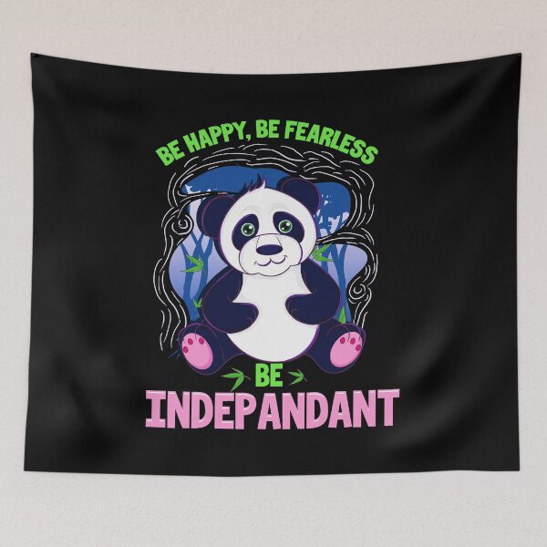 Item preview, Be Happy Be Fearless Be Indepandant Panda Pun designed and sold by perfectpresents.