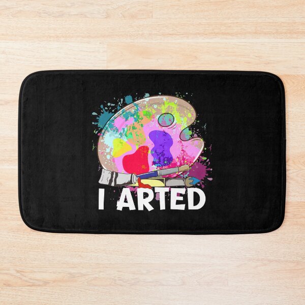 Item preview, Funny I Arted Artist Joke Artistic Painting Pun designed and sold by perfectpresents.