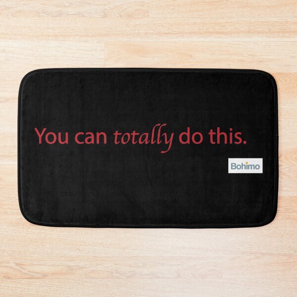 Item preview, You can totally do this. designed and sold by Bohimo.