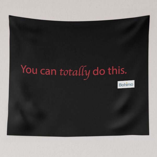 Item preview, You can totally do this. designed and sold by Bohimo.