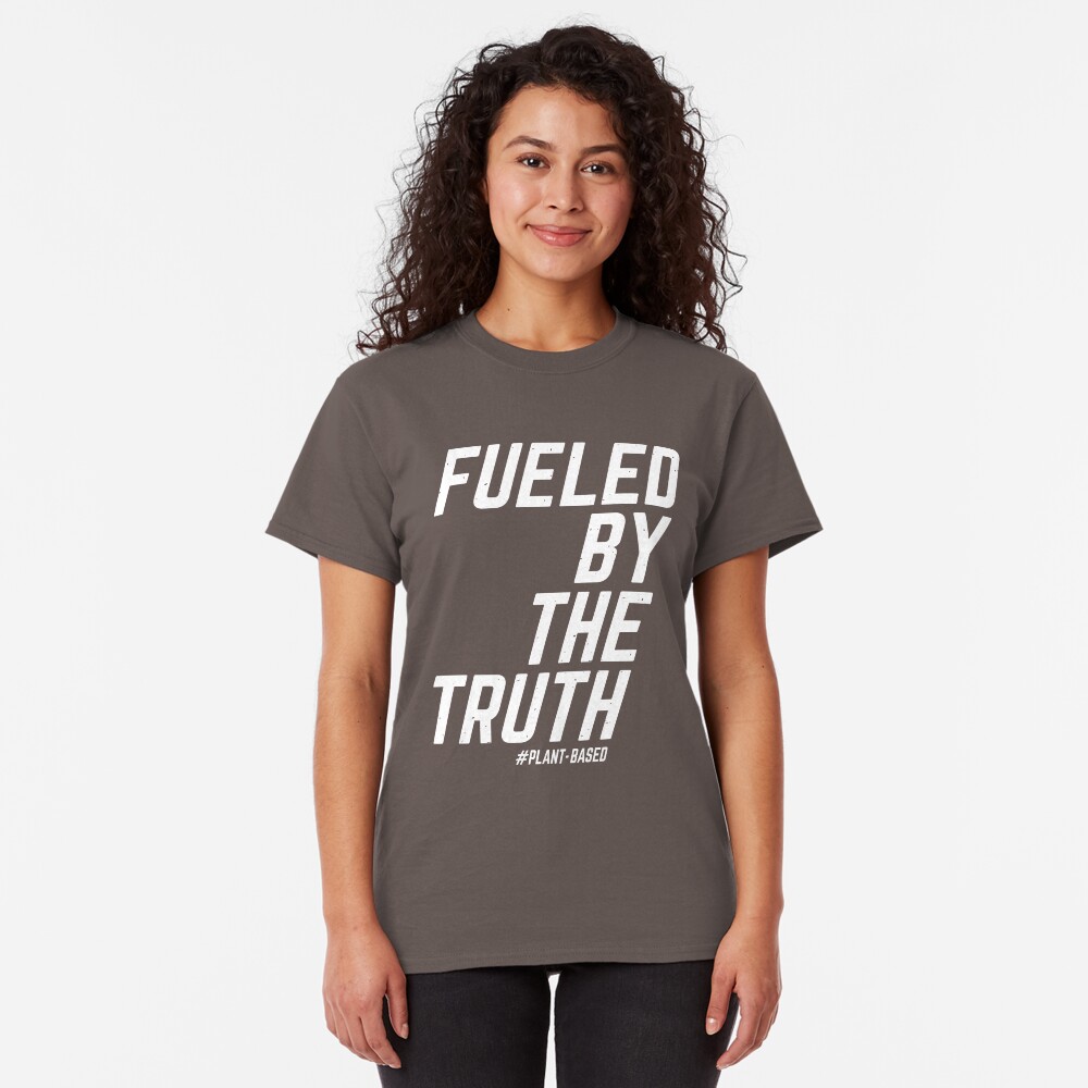 Game Changer Fueled by the Truth plant-based Classic T-Shirt