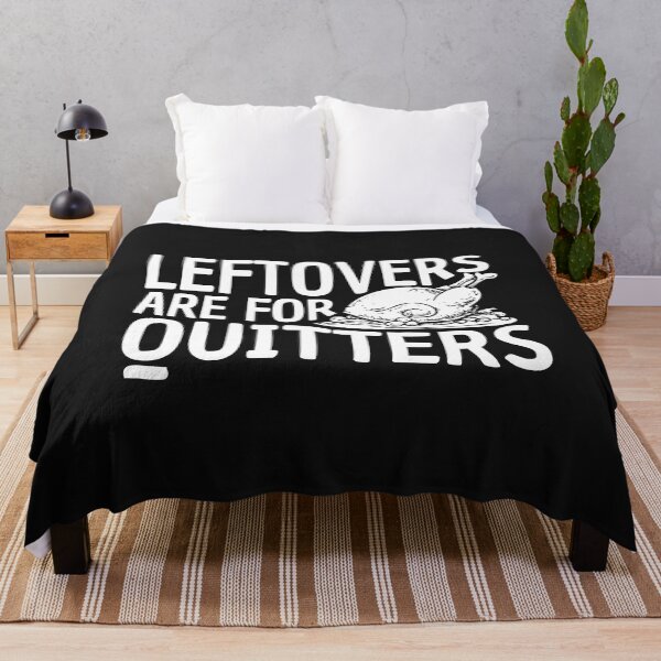 Item preview, Leftovers are for quitters Funny Thanksgiving quotes for family dinner  designed and sold by alenaz.