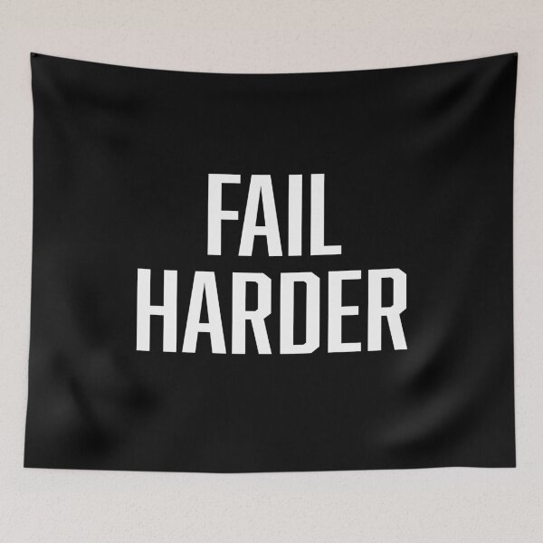 Item preview, Fail Harder designed and sold by BoldPrint.