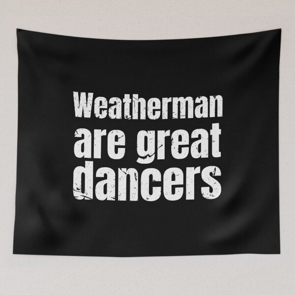 Item preview, Weatherman are great dancer dancing weather gift designed and sold by Weilichesmag.