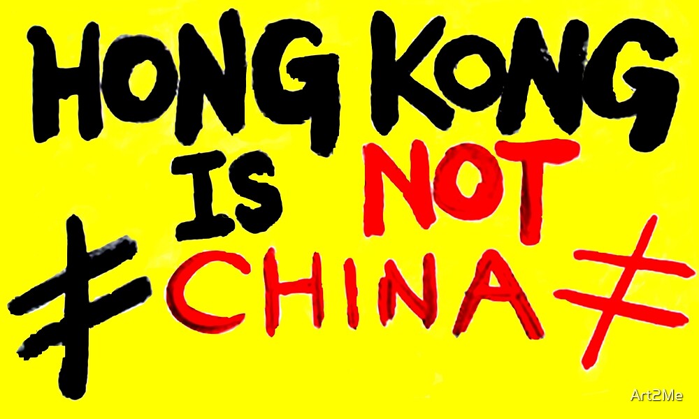 "Hong Kong Is Not China Stand With Hong Kong" by Art2Me Redbubble