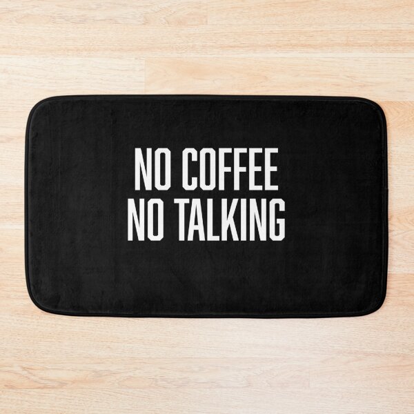 Item preview, No Coffee, No Talking designed and sold by BoldPrint.