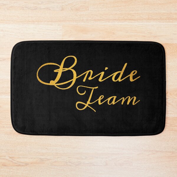Item preview, Bride Team "Gold" designed and sold by KateMarc.