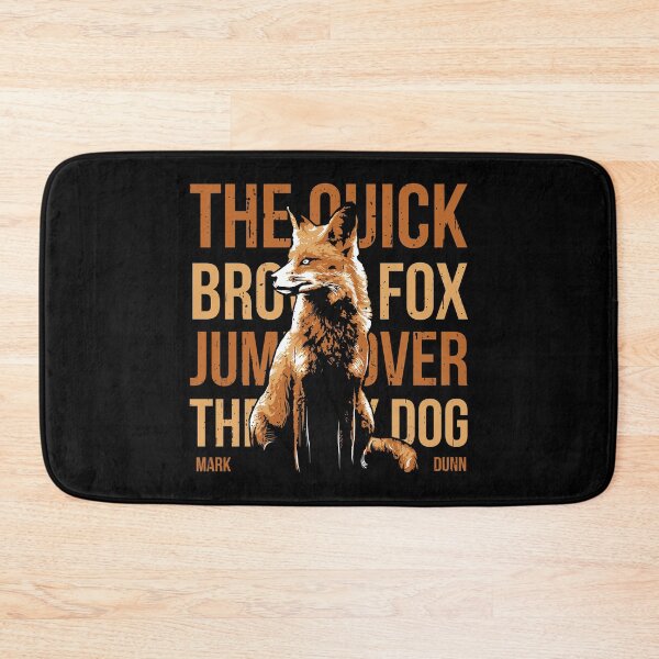 Item preview, The Quick Brown Fox Jumps Over The Lazy Dog designed and sold by flipper42.