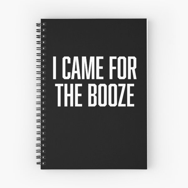 Item preview, I Came For The Booze designed and sold by BoldPrint.