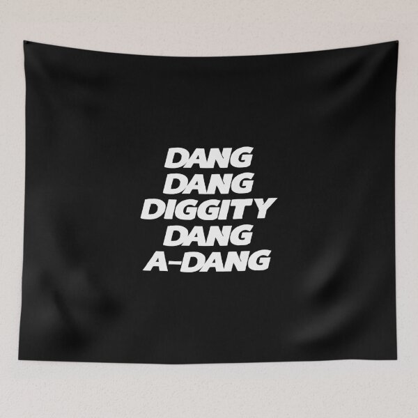 Item preview, Dang Dang Diggity Dang A Dang designed and sold by KoolMoDee.